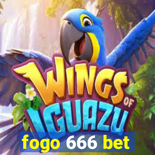 fogo 666 bet